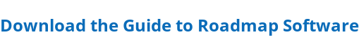 Download the Guide to Roadmap Software