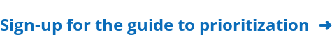 Download the product manager's guide to prioritization  ➜