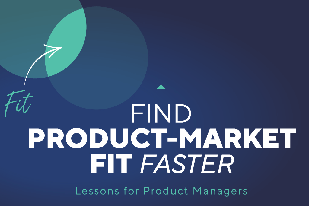 Find-Product-Market-Fit-Faster-Jim-Semick
